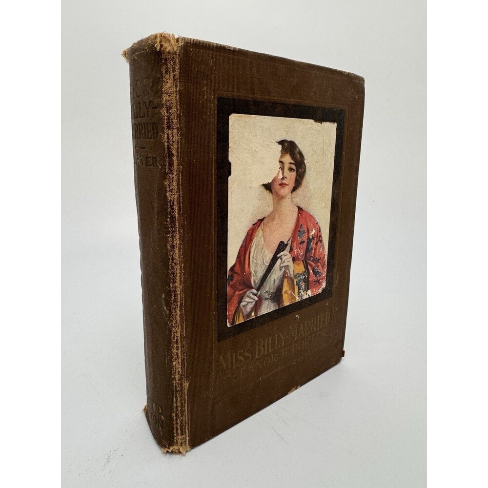 1914 Novel: "Miss Billy-Married" By Eleanor H. Porter, Antiquarian 2nd Ed. HC